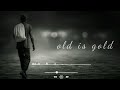 Old Is Gold Old Song WhatsApp Status Video Best Old Song WhatsApp Status Video Status Video