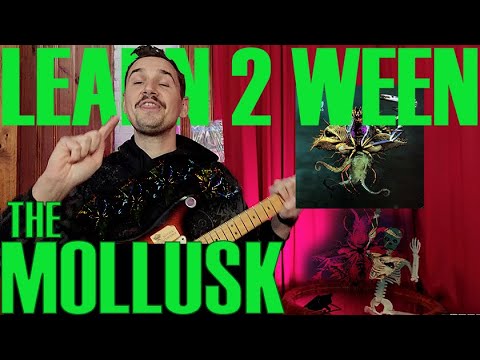 Learn 2 Ween - The Mollusk