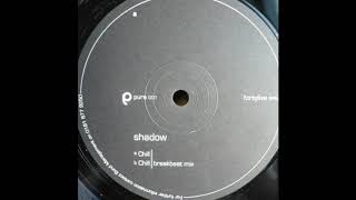 Shadow ‎– Chill