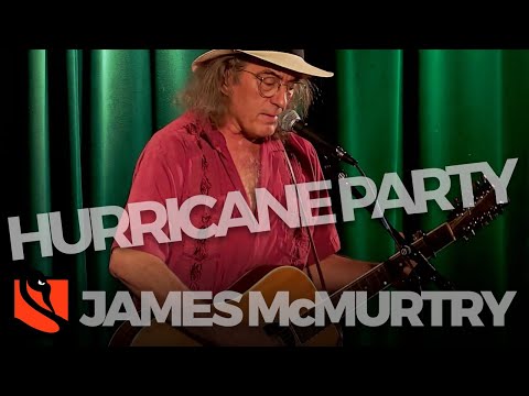 Thumbnail for Hurricane Party | James McMurtry by James McMurtry