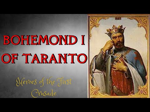Bohemond I Prince of Antioch - The Fiery Crusader King