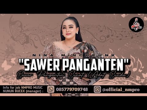 NINA MINCREUNK SAWER PENGANTIN KHITAN LIVE PERFORM ISTANA KANA KAWALUYAAN BANDUNG