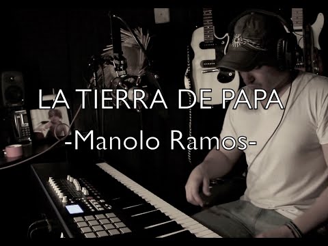 La Tierra De Papá - Manolo Ramos