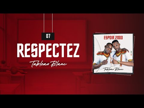 Espoir 2000 - Respectez (Audio Officiel)