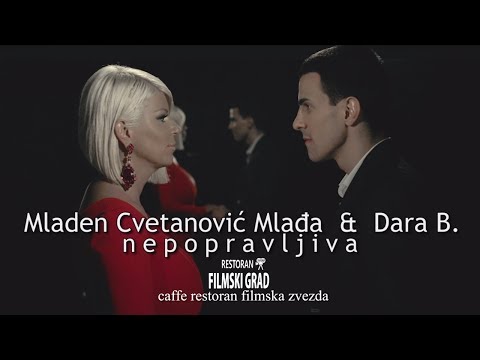 Mladen Cvetanovic i Dara Bubamara - Nepopravljiva - (Official Video 2015)