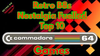 My top ten most nostalgic Commodore 64 games.