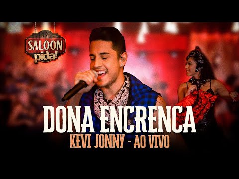 Kevi Jonny - Dona Encrenca - Saloon Pida 2020