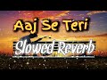 O Mai Suraj Ko Jhatak Dunga L Sawan Ko Gatak Lunga L Slowed Reverb Song L Instagram Viral Song Lofi