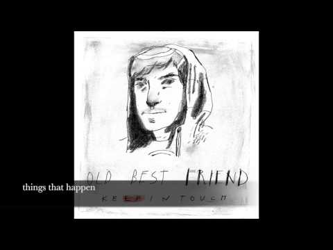 Things That Happen - Old Best Friend
