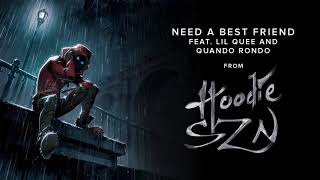 A Boogie Wit Da Hoodie - Need A Best Friend (feat. Lil Quee and Quando Rondo) [Official Audio]