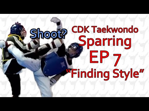 CDK Taekwondo Sparring - EP7 "Style"