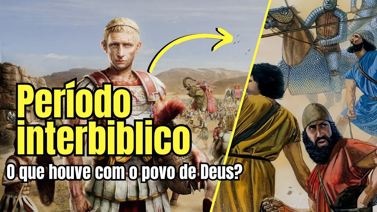 PERÍODO INTERBÍBLICO / O HELENISMO, e a REVOLTA DOS MACABEUS