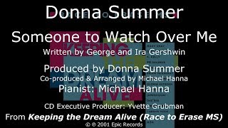 Donna Summer - Someone to Watch Over Me LYRICS - HQ &quot;Keeping the Dream Alive&quot; 2001