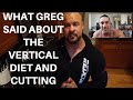 WHAT GREG DOUCETTE SAID ABOUT DIETING ON THE VERTICAL DIET IS WRONG
