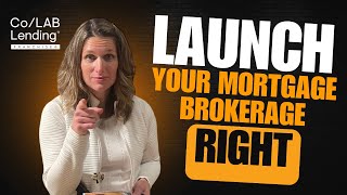 How to Setup a Mortgage Broker Business The RIGHT Way