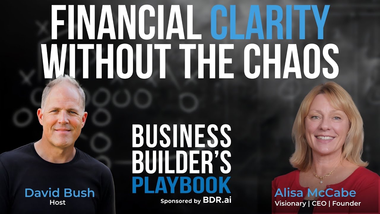 Alisa McCabe - How to Get Financial Clarity Without Losing Your Mind (Or Your Business)