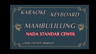 Download lagu Karaoke || Mambulilling || Nada Cewek mp3 Download lagu Karaoke || Mambulilling || Nada Cewek mp3