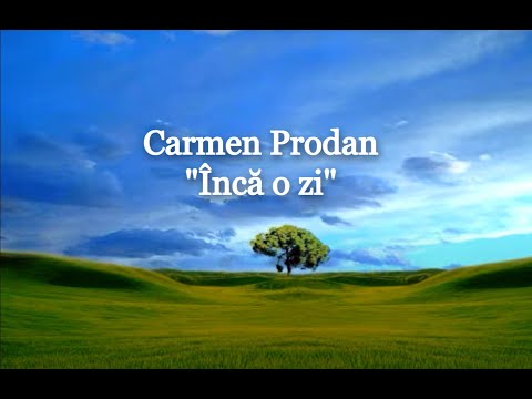 Carmen Prodan  "Inca o zi"