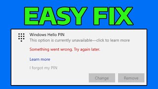 How To Fix Windows Hello PIN This Option is Currently Unavailable (Una