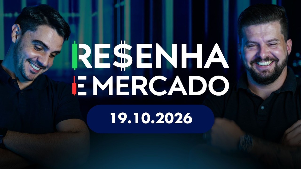 RESENHA E MERCADO: 19/10/2026 (com @marcomonteirof e @Rafael.Pintocnpi)