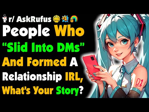 Reddit Couples: What's Your DM-to-IRL Love Story?