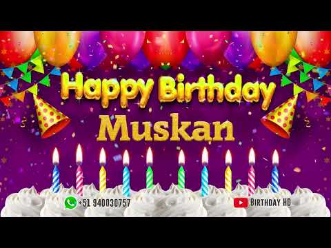 Muskan Happy birthday To You - Happy Birthday song name Muskan 🎁