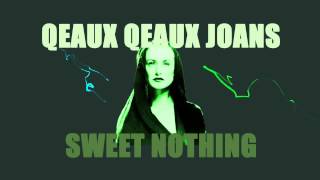 qeaux qeaux joans- sweet nothing cover