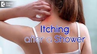 Body itching after a bath - Causes & Remedies - Dr. Rashmi Ravindra | Doctors