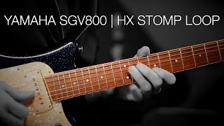 Yamaha SGV800 Loop | Line 6 HX STOMP