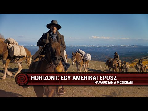 Horizont: egy amerikai eposz (16E) - magyar feliratos előzetes