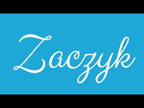 Learn how to Sign the Name Zaczyk Stylishly in Cursive Writing