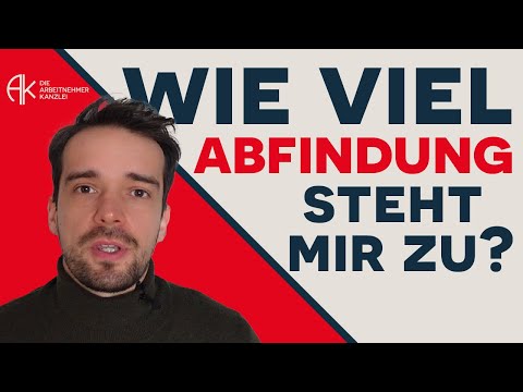 Wie viel Abfindung steht Dir bei Kündigung/Aufhebungsvertrag zu?