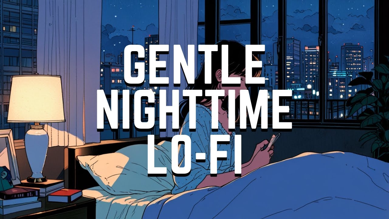Gentle Nighttime Lo fi with Rain for Deep Slumber