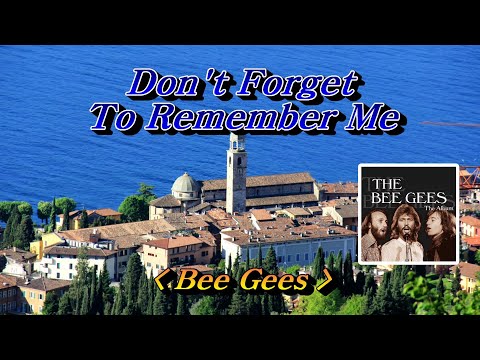 Don't Forget to Remember💜Bee Gees, 한글자막 (HD With Lyrics)🌴🌿🍒🌻🍓