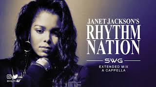 RHYTHM NATION (SWG Extended Mix A Cappella) - Janet Jackson (Rhythm Nation 1814)