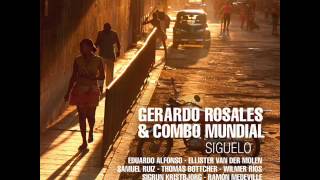 Gerardo Rosales & Combo Mundial   Siguelo   2013
