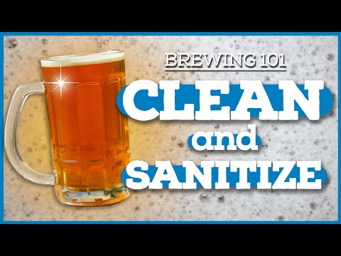 HOME BREWING 101: A Guide to Cleaning and Sanitizing