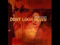 23 ◦ Don't Look Down - Right Where It Hurts  (Demo Length Version)