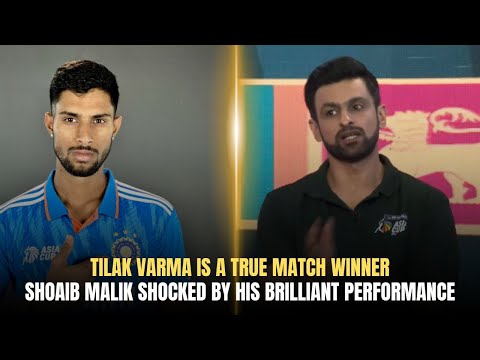 Tilak Varma is a True Match Winner | Shoaib Malik Shocked by his Brilliant Performance | Game On Hai