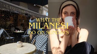 what the milanesi do on sundays and spending time alone