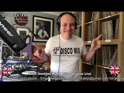 Dave Onetone live 16.05.20 classic bangers Soul Central Radio