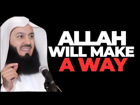 STOP OVERTHINKING — Allah Will Make a Way for You | Mufti Menk