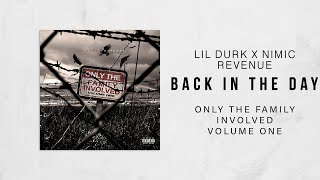 Lil Durk - Back In The Day Ft. Nimic Revenue (Only The Family Involved)