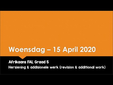 Afrikaans FAL - Graad 5 - Woensdag - 15 April 2020