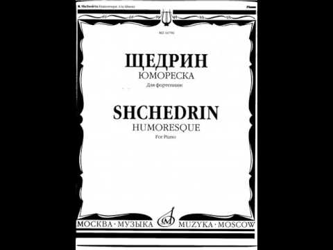 Shchedrin. Humoresque