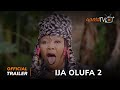 Ija Olufa 2 Yoruba Movie 2024 | Official Trailer | Now  Showing On ApataTV+
