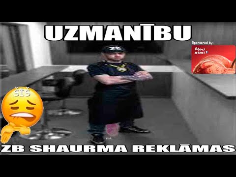 ZB Shaurma reklāmas vertēšana