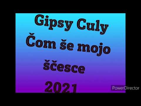 Gipsy Culy - Čom še mojo ščesce  2021🎸🎹