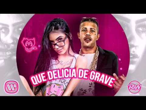Mc Mirella E Mc Magrinho - Que Delicia De Grave (GBeats)