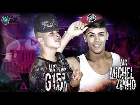 MC Michelzinho e MC G15 - Tudo Muda ( DJ Kevin e Dj Davizinho - 2016 )